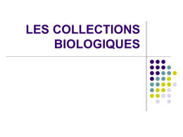 La Réglementation des Collections Biologiques