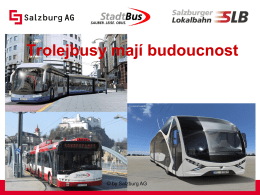 Prezentace "Trolejbusy mají budoucnost"