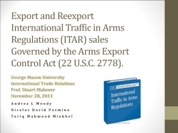 Under the Arms Export control Act (22 USC 2778)