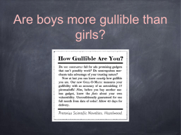 Are boys more gullible than girls?