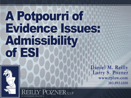 A Potpourri of Evidence Issues: Admissibility of ESI