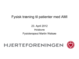 Styrketræning til AMI - Danske Fysioterapeuter