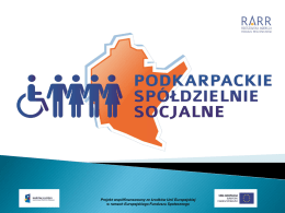 Prezentacja PSS - Podkarpackie Spółdzielnie Socjalne