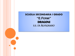 SCUOLA SECONDARIA I grado “E.Fermi” DRAGONI s.s. di Alvignano