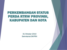 Status Penyelesaian RTRW Provinsi, RTRW Kabupaten, RTRW