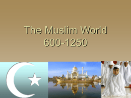 The Muslim World 600-1250 - Arlington Public Schools