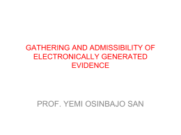 gathering and admissibility of electronically generated evidence