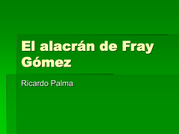 El alacrán de Fray Gómez