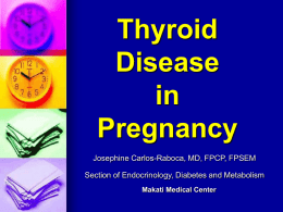 Thyroid and pregnancy - Josephine Carlos