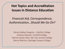 Hot Topics and Accreditation Issues in Distance Education