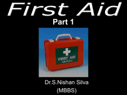 FIRST AID IS….