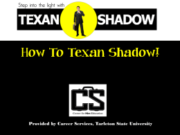 *How To* Texan Shadow - Tarleton State University
