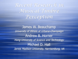 Recent Research in Musical Timbre Perception