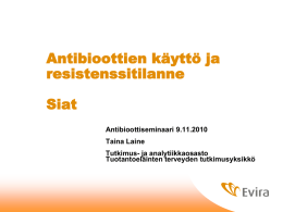 Antibioottien käyttö ja resistenssitilanne sioilla