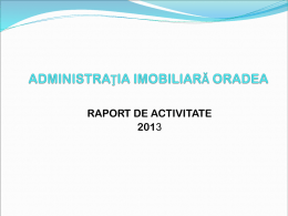 Raport de activitate AIO 2013 - Administratia Imobiliara Oradea