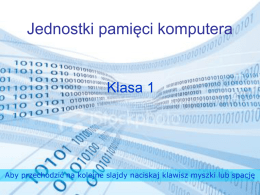 Rodzaje pamięci komputera (prezentacja ppt)