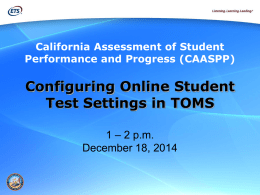 CAASPP: Configuring Online Student Test Settings in TOMS Webcast