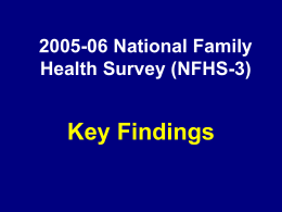NFHS-3 Key Findings - District Level Household & Facility Survey