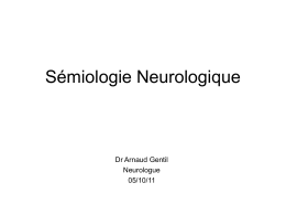 Sémiologie Neurologique = DR Gentil