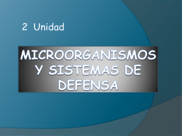 Microorganismos y sistemas de defensa