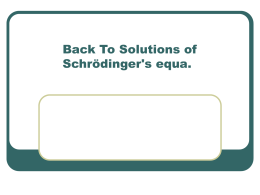 Solutions to Schrodinger`s Equation