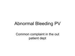 Abnormal Bleeding PV