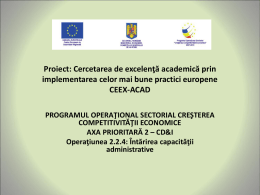 Proiect: Cercetarea de excelenţă academică prin implementarea