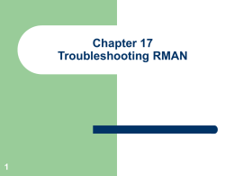 Chapter 17 Troubleshooting RMAN