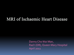 Magnetic Resonance Imaging in Ischaemic Heart Disease (ASM 2011)