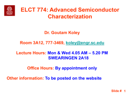 Lecture Hours: Mon & Wed 4.05 AM &ndash; 5.20 PM SWEARINGEN 2A18