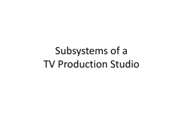 Subsystems of a TV Production Studio