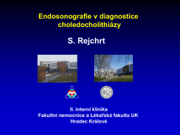 Endosonografie v diagnostice choledocholithiasy