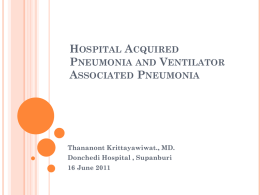 Hospital Acquired Pneumonia and Ventilator Associated Pneumonia