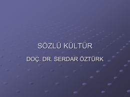 1. sözlü kültür - Prof. Dr. Serdar ÖZTÜRK