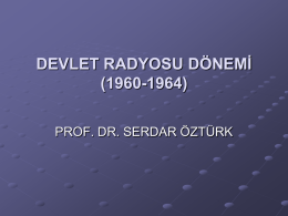 1960′dan sonra Radyo - Prof. Dr. Serdar ÖZTÜRK