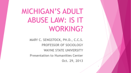 MICHIGAN`S ADULT ABUSE LAW: IS IT WORKING?