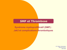 SMP et Thrombose Syndrome myéloprolifératif