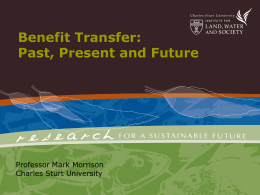 Benefit Transfer: Past, Present and Future, Professor Mark Morrison