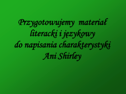 Ania Shirley - charakterystyka