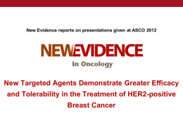 New Targeted Agents Demonstrate Greater Efficacy and Tolerability