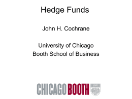 Hedge Funds - The University of Chicago GSB Information Server