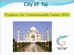City of Taj Prepares for Commonwealth Games 2010