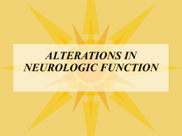 ALTERATIONS IN NEUROLOGIC FUNCTION
