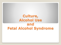 Culture, Alcohol Use and Fetal Alcohol Syndrome