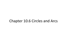 Chapter 10.6 Circles and Arcs
