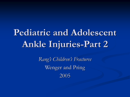 Pediatric and Adolescent Ankle Injuries-Part 2