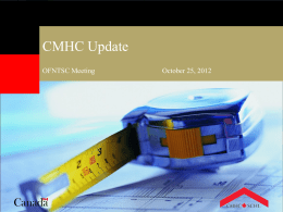 OFNTSC Meeting Oct 25 2012 CMHC update