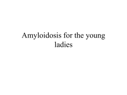 06-Amyloidosis for the ladies