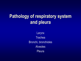 Pathology of respiratory system and pleura