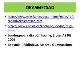 OKASMETSAD - Geograafia